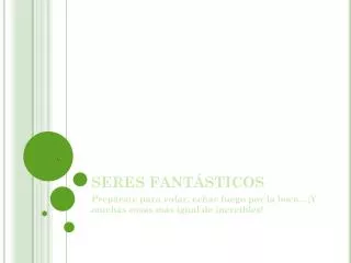 seres fant sticos