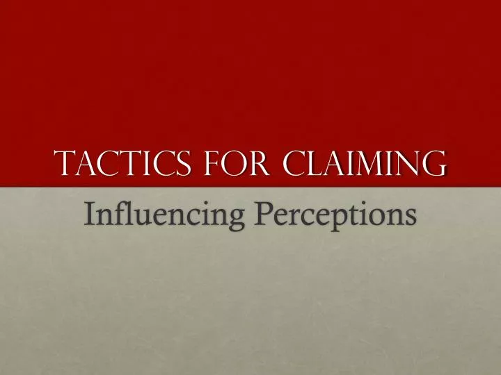 tactics for claiming
