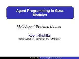 Agent Programming in Goal Modules