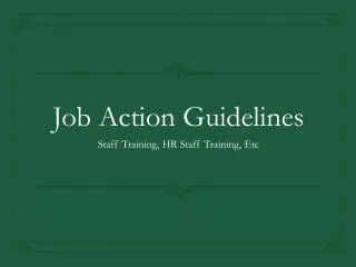 Job Action Guidelines