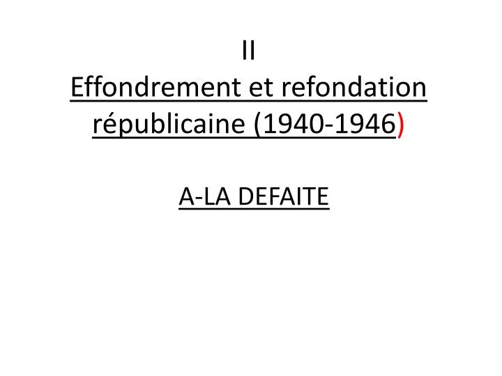 ii effondrement et refondation r publicaine 1940 1946