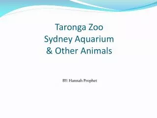 Taronga Zoo Sydney Aquarium &amp; Other Animals