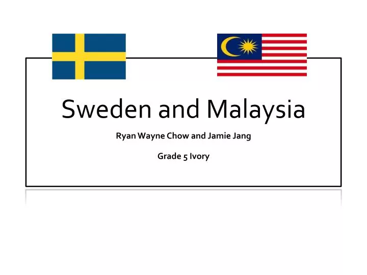 sweden and malaysia