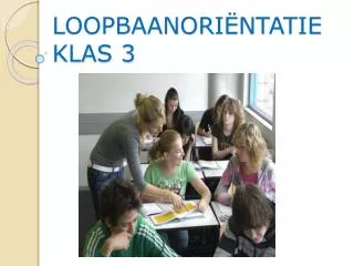 loopbaanori ntatie klas 3