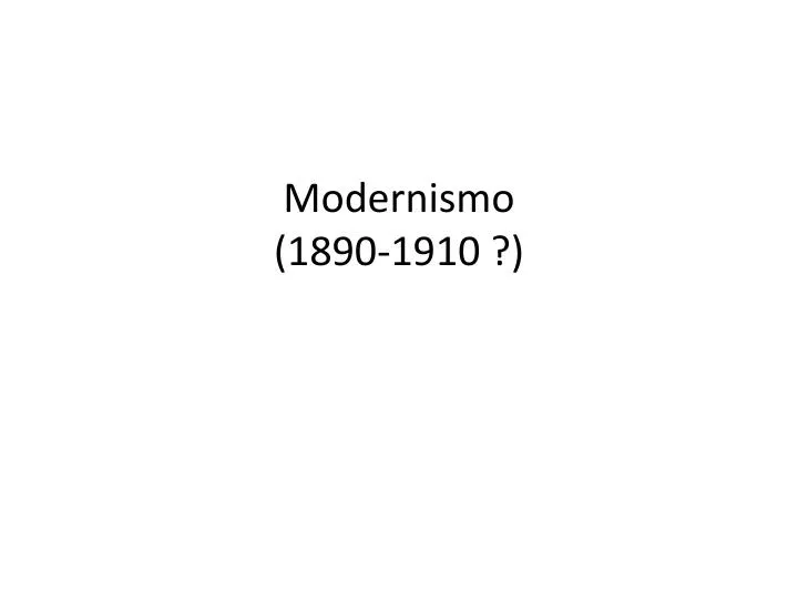 modernismo 1890 1910