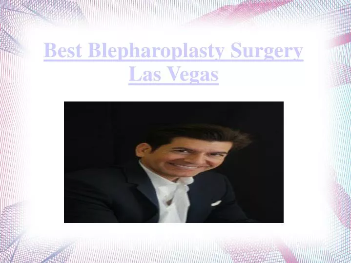 best blepharoplasty surgery las vegas
