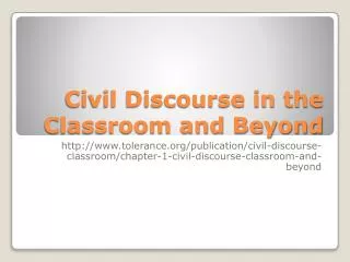 Civil Discourse in the Classroom and Beyond