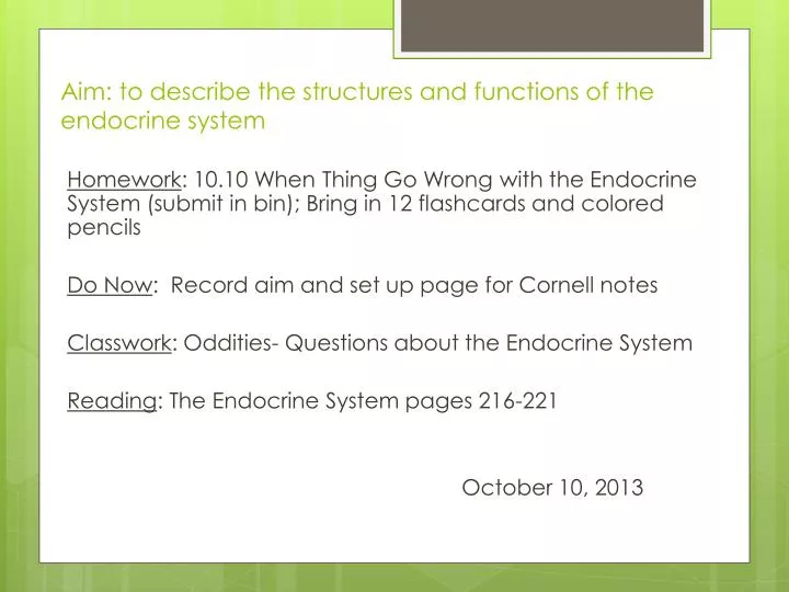 aim to describe the structures and functions of the endocrine system