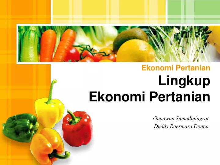 ekonomi pertanian lingkup ekonomi pertanian