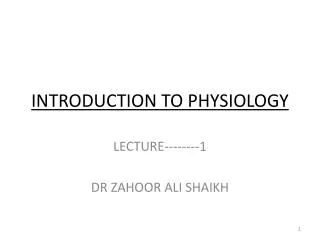 INTRODUCTION TO PHYSIOLOGY