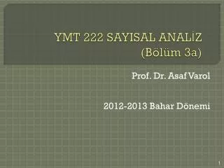 YMT 222 SAYISAL ANALİZ (Bölüm 3a)