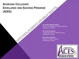 Achieving Collegiate Excellence and Success Program (ACES)