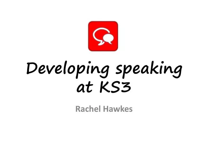 developing speaking at ks3