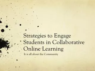 Strategies to Engage Students in Collaborative Online Learning