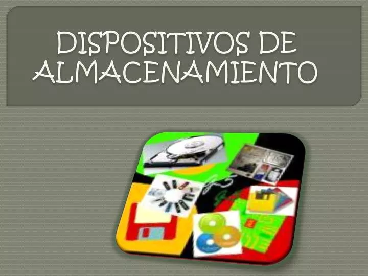 dispositivos de almacenamiento