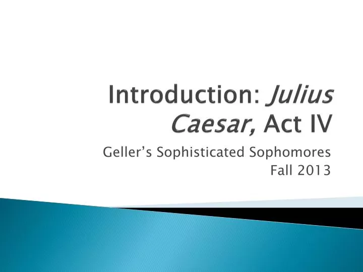introduction julius caesar act iv