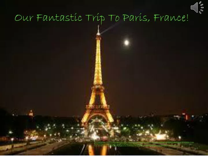 our fantastic trip to paris france
