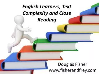 English Learners, Text Complexity and Close Reading