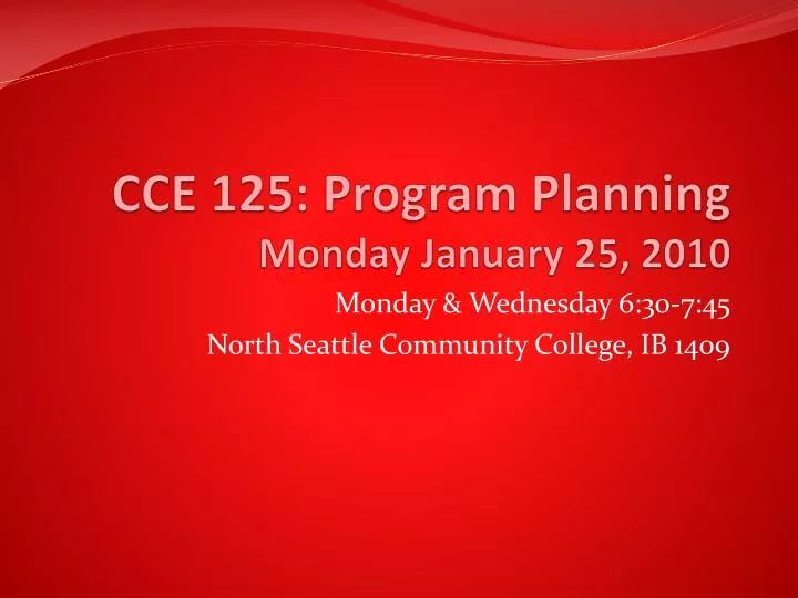 cce 125 program planning monday january 25 2010