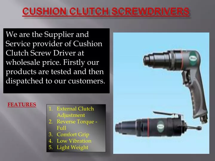 cushion clutch screwdrivers