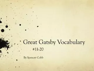 Great Gatsby Vocabulary #11-20