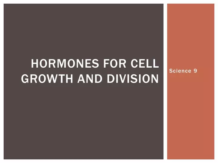 hormones for cell growth and division