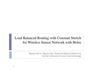 Load Balanced Routing with Constant Stretch for Wireless Sensor Network with Holes