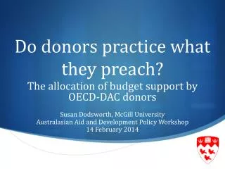 Do donors practice what they preach?
