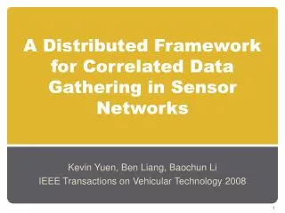 A Distributed Framework for Correlated Data Gathering in Sensor Networks