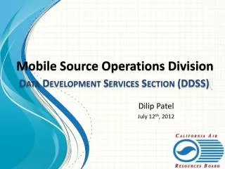 Mobile Source Operations Division Data Development Services Section (DDSS) (