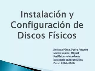 instalaci n y configuraci n de discos f sicos