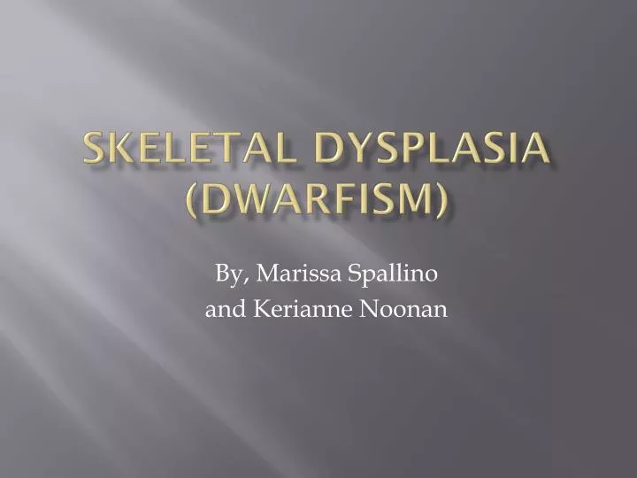skeletal dysplasia dwarfism