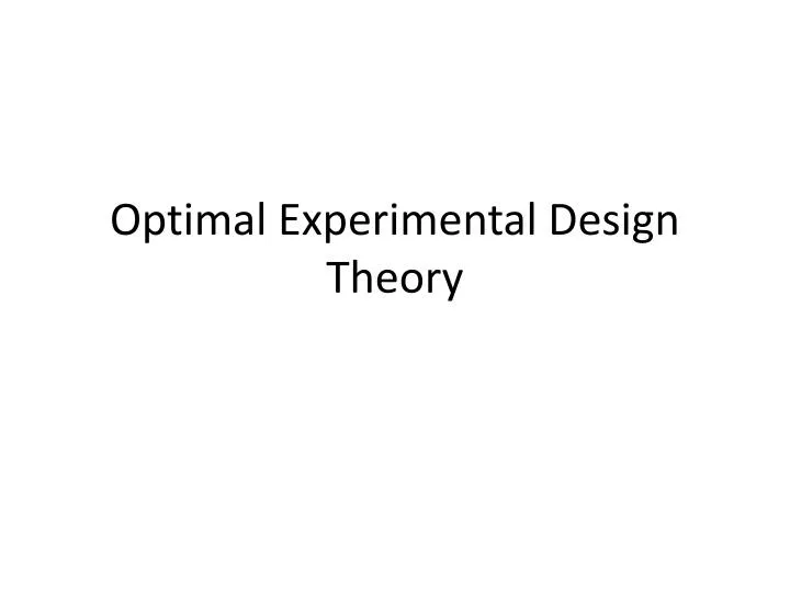 optimal experimental design theory
