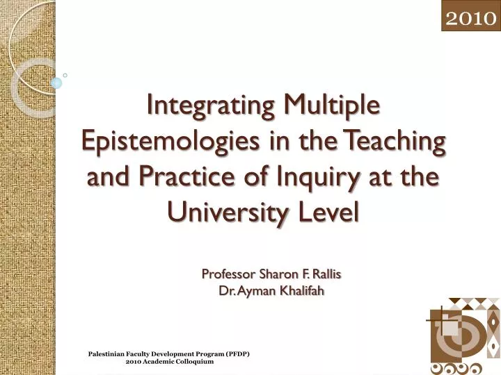 integrating multiple epistemologies in the teaching and practice of inquiry at the university level