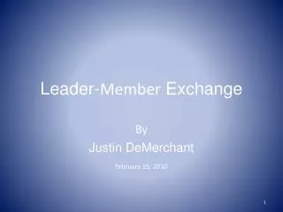Leader- Member Exchange