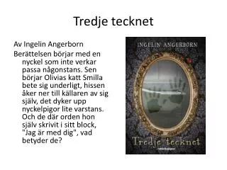 tredje tecknet