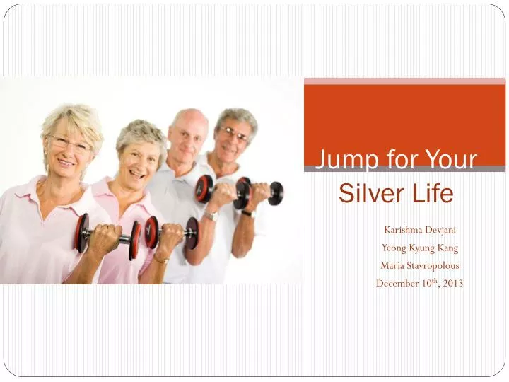 jump for your silver life