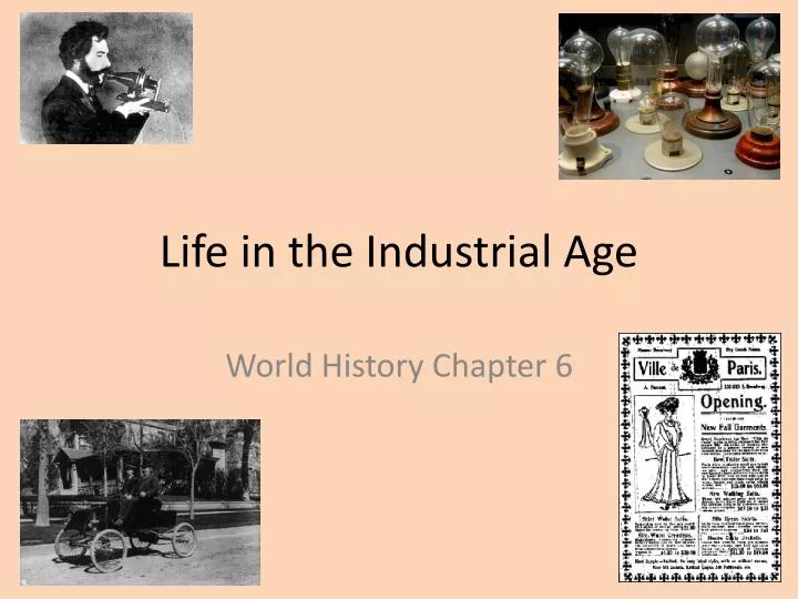life in the industrial age