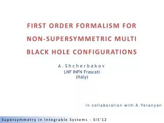 FIRST ORDER FORMALISM FOR NON-SUPERSYMMETRIC MULTI BLACK HOLE CONFIGURATIONS