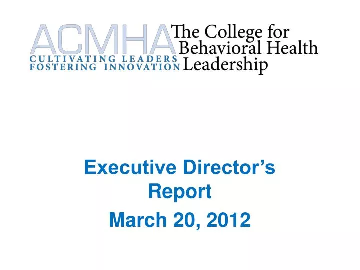 executive director s report march 20 2012