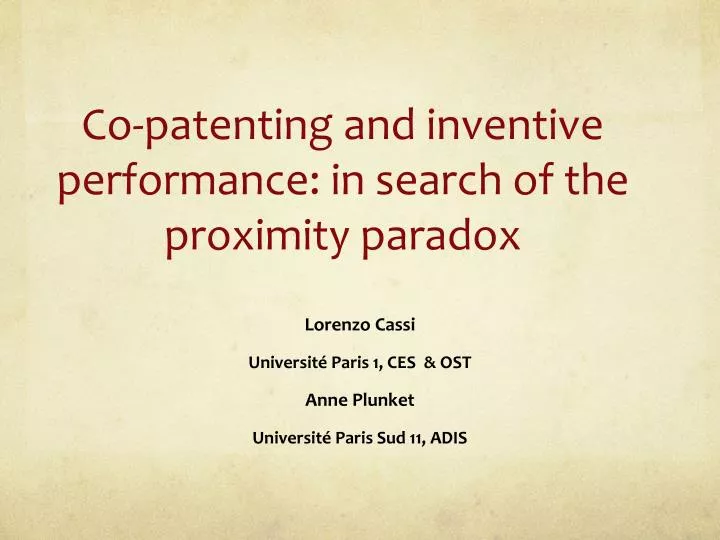 co patenting and inventive performance in search of the proximity paradox