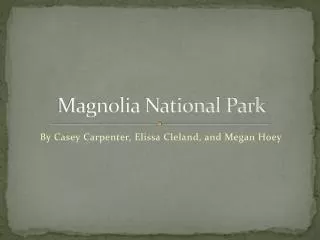 Magnolia National Park