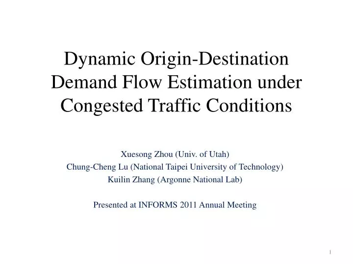 dynamic origin destination demand flow estimation under congested traffic conditions