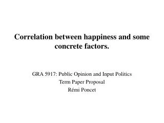 Correlation between happiness and some concrete factors .