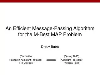 An Efficient Message-Passing Algorithm for the M-Best MAP Problem