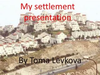 My settlement presentation