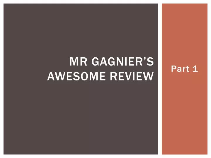 mr gagnier s awesome review
