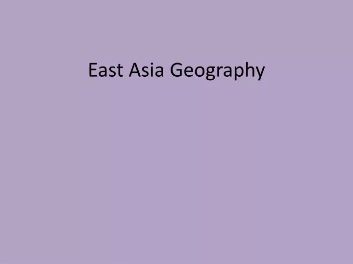 east asia geography