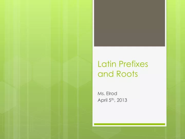 latin prefixes and roots