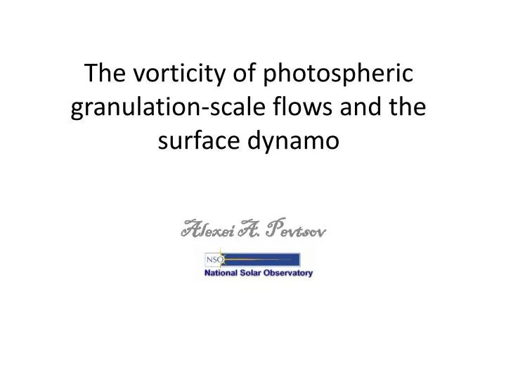 the vorticity of photospheric granulation scale flows and the surface dynamo